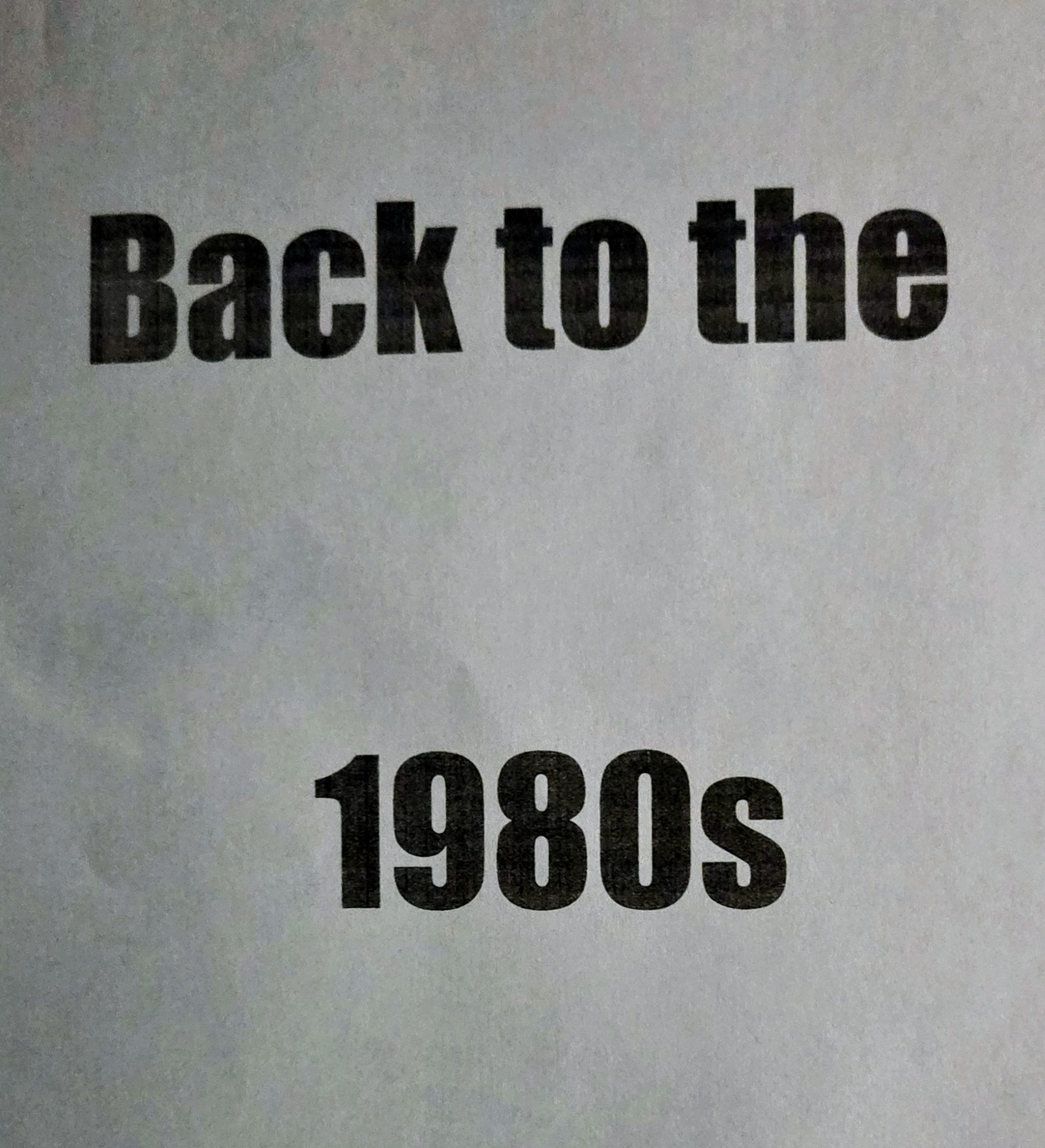 Back to the 1980s!!!